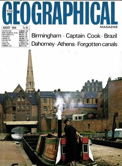 The Geographical Magazine, August 1968, Vol XL (40) No 16: Birmingham canals; Captain Cook bicentenary; Golden Spell of Athens; Dahomey; Japanese in Brazil; John Seymour