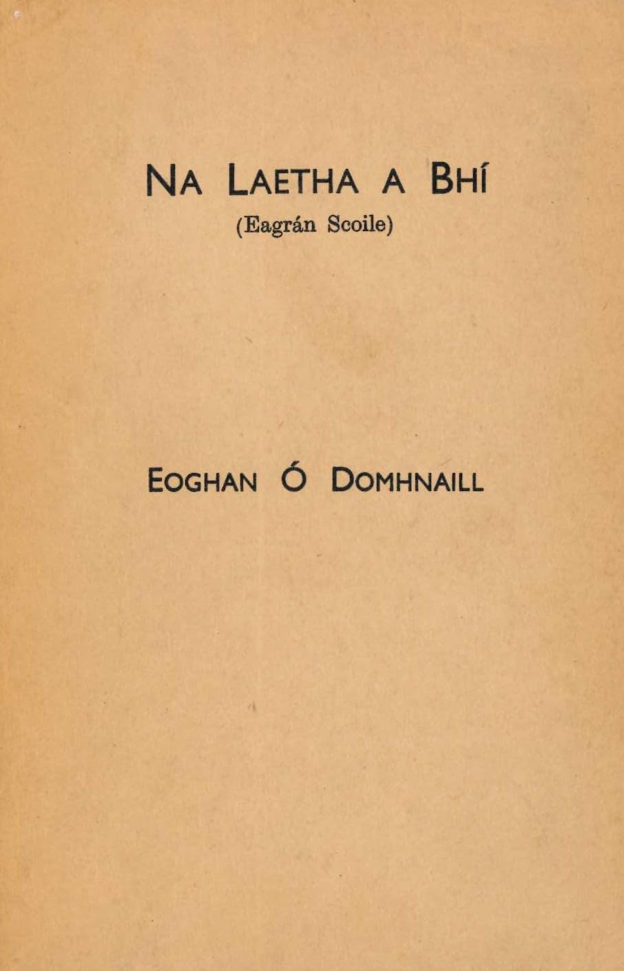 Na Laetha a Bhí (Eagrán Scoile)