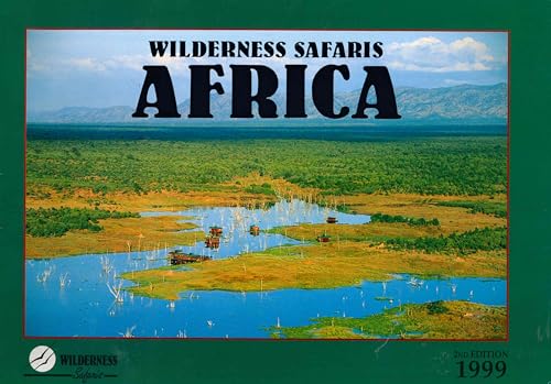 Wilderness Safaris Africa - 2nd Edition, 1999