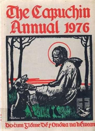 The Capuchin Annual 1976. Forty-Third Year Of Publication.