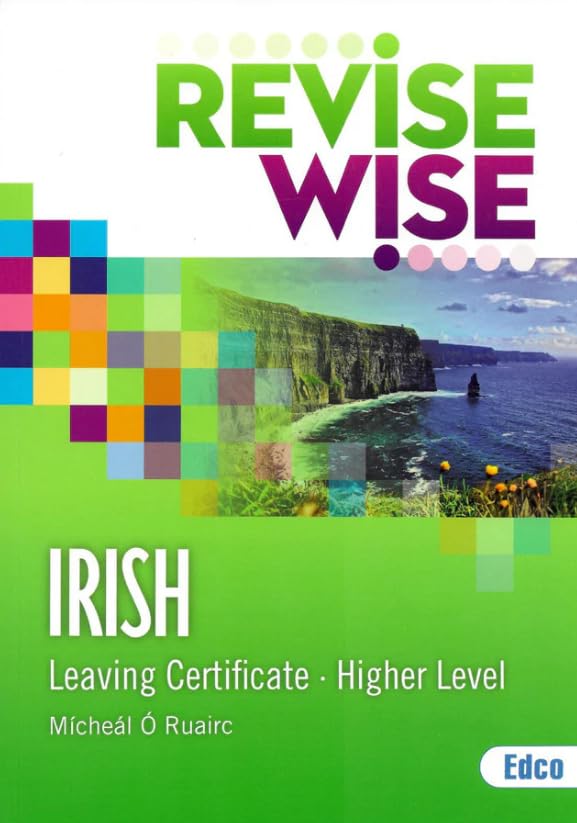 Revise Wise: Irish - Leaving Certificate - Higher Level (ReviseWise)