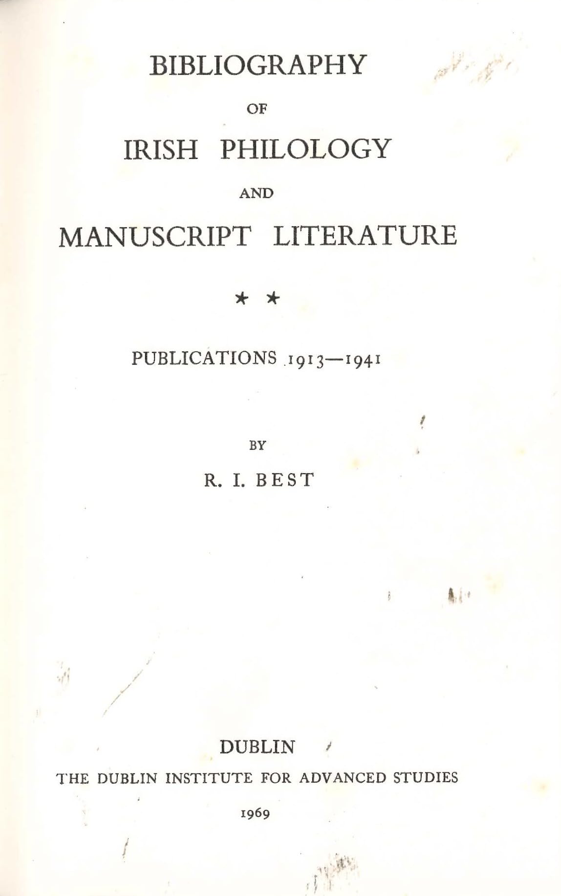 Bibliography of Irish Philology and Manuscript Literature - Publications 1913-1941