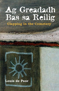 Ag Greadadh Bas Sa Reilig - Clapping in the Cemetery