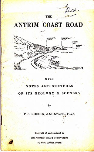 The Antrim Coast Road, with Notes and Sketches of its Geology & Scenery