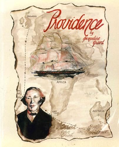 Providence: The Life and Times of John Grant (1792-1866)