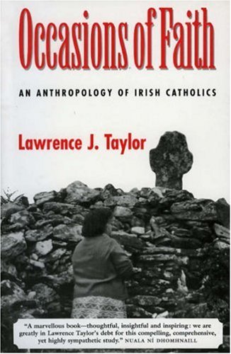 Occasions Of Faith: Anthropology of Irish Catholics