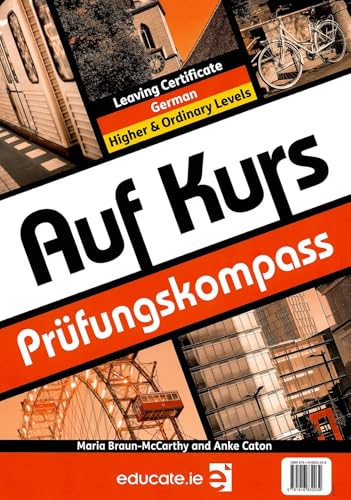 Auf Kurs Prüfungskompass/Übungsbuch - Leaving Certificate German Higher and Ordinary Levels