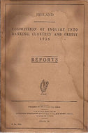 Ireland Commission of Inquiry Into Banking, Currency and Credit 1938 Reports