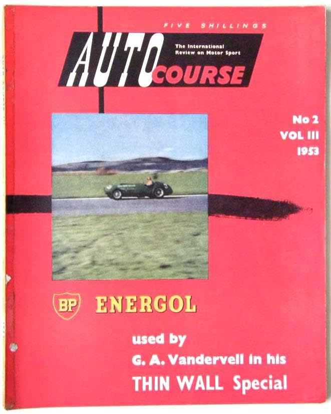 Auto Course: Vol III, No 2, 1953 - The International Quarterly Review on Motor Racing (Autocourse)