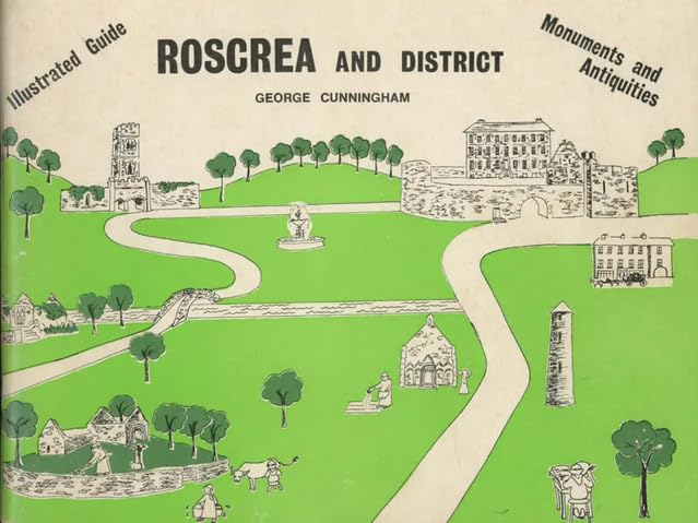 Roscrea and District: Illustrated Guide - Monuments and Antiquities