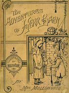 The Adventures of Herr Baby ... Illustrated by Walter Crane