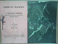 African dances: a Ghanian profile;: Pictorial excerpts from concerts of Ghanian dances,