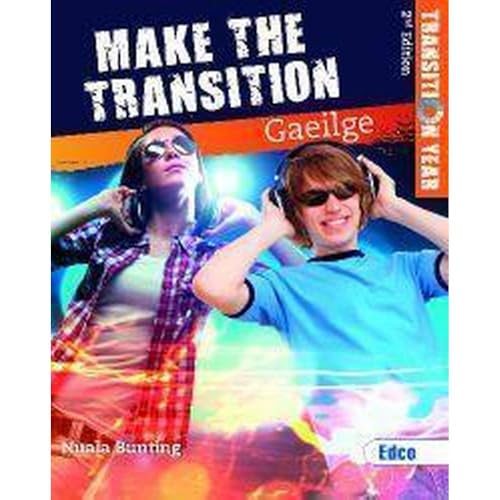 Make the Transition: Gaeilge - Transition Year - 2nd Edition
