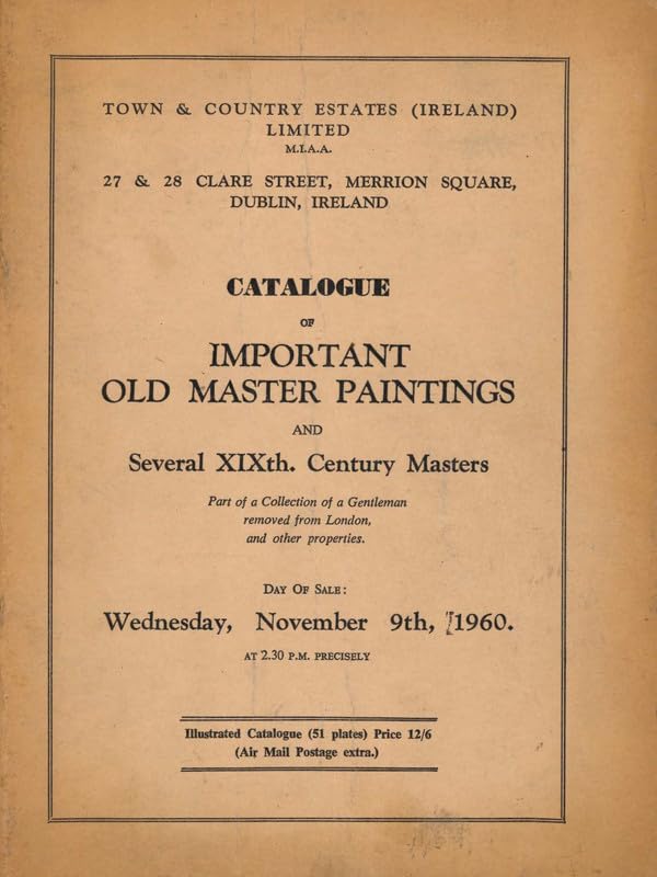 Catalogue of Important Old Master Paintings and Several XIXth Century Masters, Wednesday, November 9th, 1960