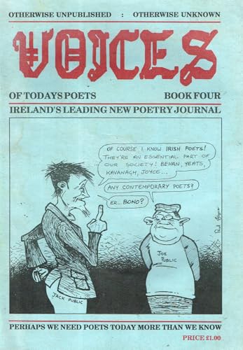Voices (Voices of Today's Poets), Book Four: Ireland's Leading New Poetry Journal - Otherwise Unpublished - Otherwise Unknown