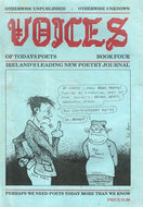 Voices (Voices of Today's Poets), Book Four: Ireland's Leading New Poetry Journal - Otherwise Unpublished - Otherwise Unknown