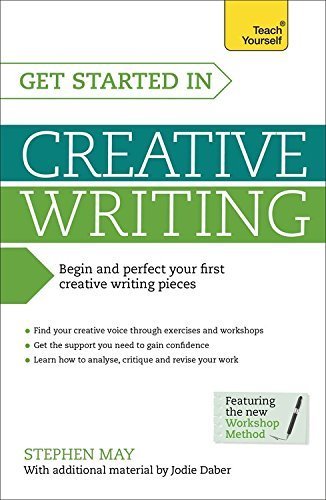 Get Started in Creative Writing (Teach Yourself) 1st edition by May, Stephen, Daber, Jodie (2014) Paperback