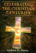 Celebrating the Christian Centuries