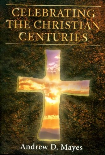 Celebrating the Christian Centuries