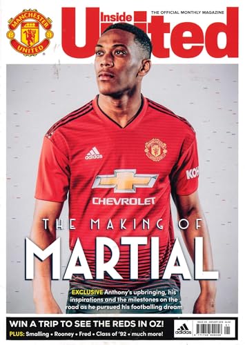Inside United magazine, Issue 319, January 2019: The Making of Anthony Martial