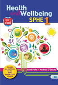 Health and Wellbeing: SPHE 1 - Covers all material for the New Junior Cycle Course