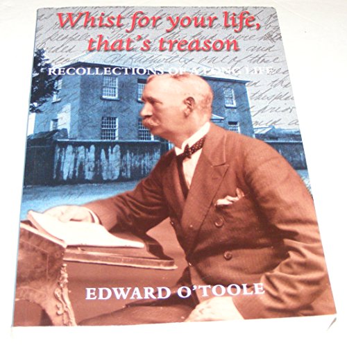 Whist for Your Life, That's Treason: Recollections of a Long Life