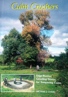 Culm Crushers: Edge-runner Grinding Stones for Tempering Culm