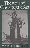Theatre and Crisis 1632-1642