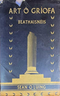 Art Ó Gríoffa: Beathaisnéis