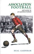 Association Football and Society in Pre-partition Ireland