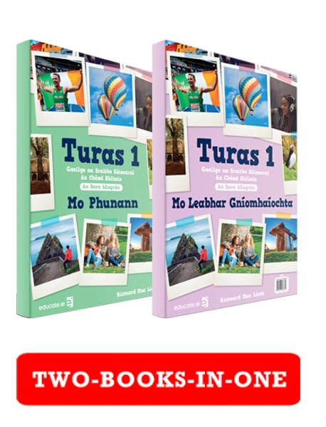 Turas 1: Mo Leabhar Gníomhaíochta/Mo Phunann - An Dara hEagrán - Gaeilge na Sraithe Sóisearaí, an Chéad Bhliain