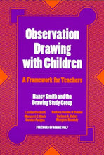 Load image into Gallery viewer, Observation Drawing with Children: A Framework for Teachers