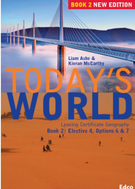 Todays World Leaving Certificate Geography: Bk. 2 (Today's World: Leaving Certificate Geography Textbook)