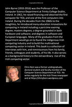 Load image into Gallery viewer, Professor John Byrne: Reminiscences: Father of Computing in Ireland