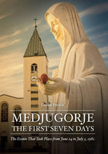 Load image into Gallery viewer, Medjugorje - the first seven days
