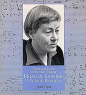 Come and Listen to the Stars Singing: Priaulx Rainier - A Pictorial Biography