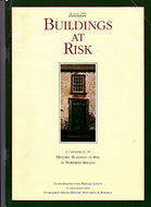 Buildings at Risk, A Catalogue of Historic Buildings at Risk in Northern Ireland