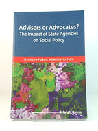 Advisers or Advocates?: The Impact of State Agencies on Social Policy