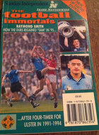 The Football Immortals (New Updated Edition): How the Dubs Regained 