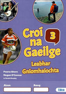 Croí na Gaeilge 3 - Leabhar Gníomhaíochta