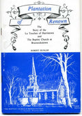 Plantation of Renown: the Story of the La Touche Family of Harristown and the Baptist Church at Brannockstown in County Kildare