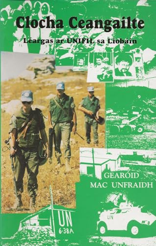 Clocha ceangailte: Léargas ar UNIFIL sa Liobáin