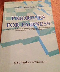 Priorities for Fairness: Choosing Policies to Ensure Economic Development,Social Equity and Sustainability