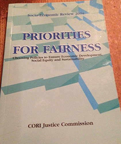 Priorities for Fairness: Choosing Policies to Ensure Economic Development,Social Equity and Sustainability