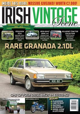 Irish Vintage Scene, Issue 119, April 2016: Ford Granada 2.1DL, Ferguson TE20, DKW 3=6, Bedford O-Series, Honda CD175