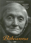 Bibeanna: Memories from a Corner of Ireland by Brenda Ni Shuilleabhain (2007-12-31)