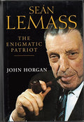 Sean Lemass: The Enigmatic Patriot
