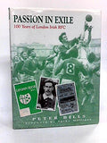 Passion in Exile: 100 Years of London Irish RFC