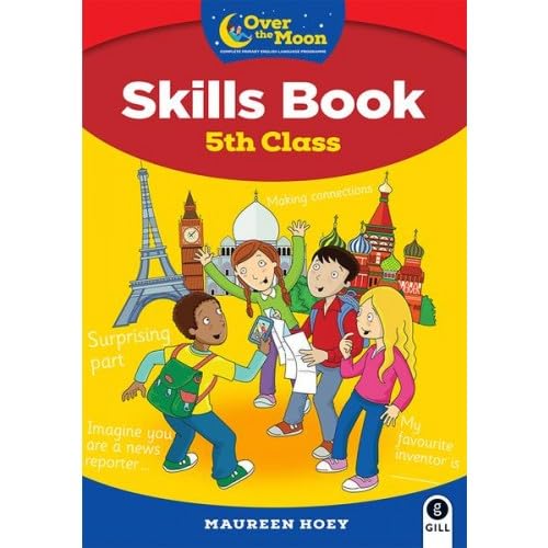 Skills Book - 5th Class - Over the Moon Complete Primary English Language Programme