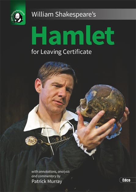 William Shakespeare's Hamlet for Leaving Certificate
